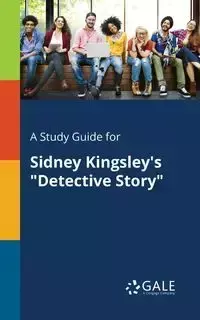 A Study Guide for Sidney Kingsley's "Detective Story" - Gale Cengage