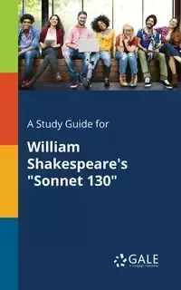 A Study Guide for William Shakespeare's "Sonnet 130" - Gale Cengage Learning