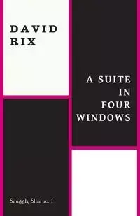 A Suite in Four Windows - David Rix