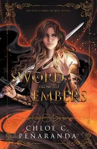 A Sword from the Embers - Chloe C. Peñaranda