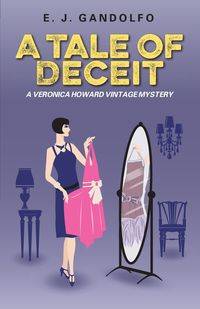 A Tale of Deceit - Gandolfo E. J.