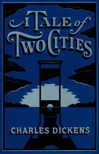 A Tale of Two Cities - Charles Dickens - 2018