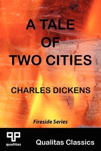 A Tale of Two Cities (Qualitas Classics) - Charles Dickens