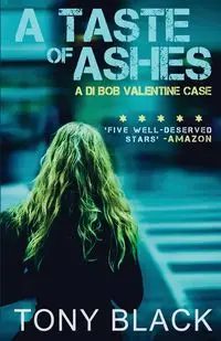 A Taste of Ashes - Tony Black