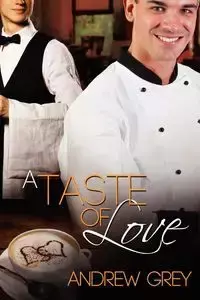 A Taste of Love - Andrew Grey