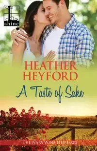 A Taste of Sake - Heather Heyford