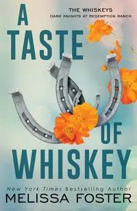 A Taste of Whiskey - Foster Melissa - 2024