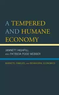 A Tempered and Humane Economy - Highfill Jannett