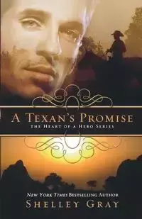 A Texan's Promise - Shelley Gray