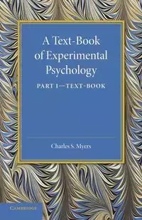 A Text-Book of Experimental Psychology - Charles S. Myers