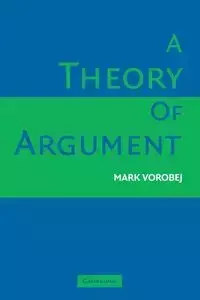 A Theory of Argument - Mark Vorobej