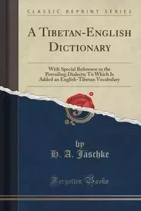 A Tibetan-English Dictionary - Jäschke H. A.