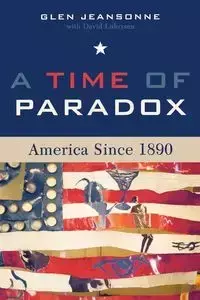 A Time of Paradox - Glen Jeansonne