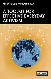 A Toolkit for Effective Everyday Activism - Alison Rogers