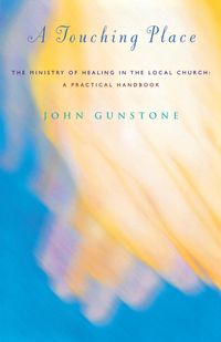 A Touching Place - John Gunstone