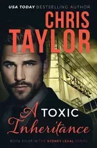 A Toxic Inheritance - Chris Taylor