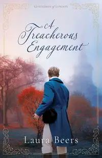 A Treacherous Engagement - Laura Beers