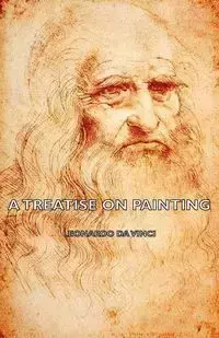 A Treatise on Painting - Leonardo Da Vinci