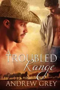 A Troubled Range - Andrew Grey