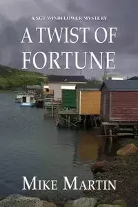 A Twist of Fortune - Martin Mike