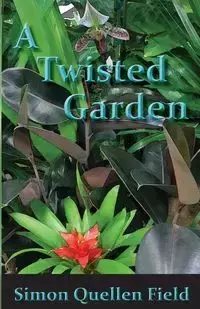 A Twisted Garden - Simon Field Quellen