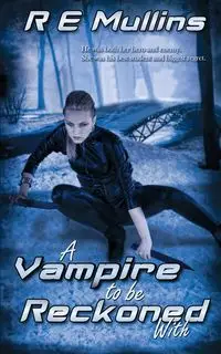 A Vampire To Be Reckoned With - Mullins R E