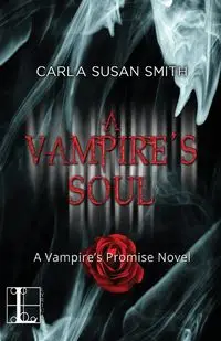 A Vampire's Soul - Carla Susan Smith