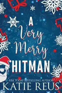 A Very Merry Hitman - Katie Reus