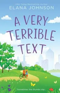 A Very Terrible Text - Johnson Elana