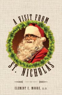 A Visit from Saint Nicholas - Clement Moore C