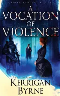 A Vocation of Violence - Byrne Kerrigan