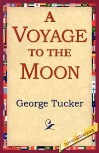 A Voyage to the Moon - George Tucker