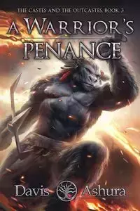 A Warrior's Penance - Davis Ashura