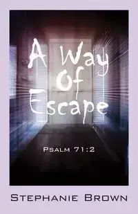 A Way Of Escape - Stephanie Brown