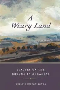 A Weary Land - Kelly Houston Jones