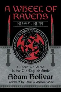 A Wheel of Ravens - Adam Bolivar