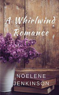 A Whirlwind Romance - Jenkinson Noelene