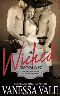 A Wicked Woman - Vanessa Vale