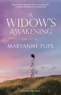 A Widow's Awakening - Maryanne Pope