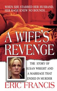 A Wife's Revenge - Francis Eric