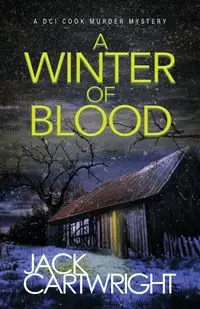 A Winter Of Blood - Jack Cartwright