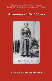 A Woman Called Moses - Marcy Heidish