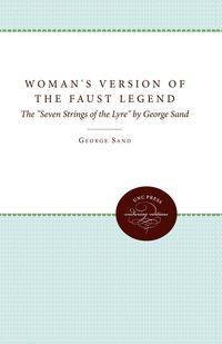 A Woman's Version of the Faust Legend - George Sand