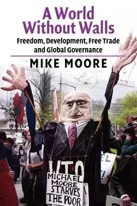 A World Without Walls - Mike Moore