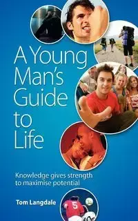 A Young Man's Guide to Life - Tom Langdale