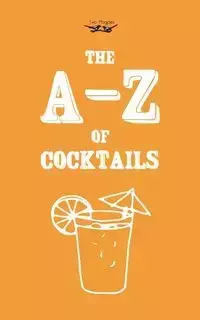 A-Z of Cocktails - Publishing Two Magpies