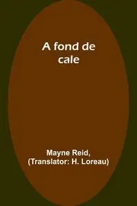 A fond de cale - Reid Mayne