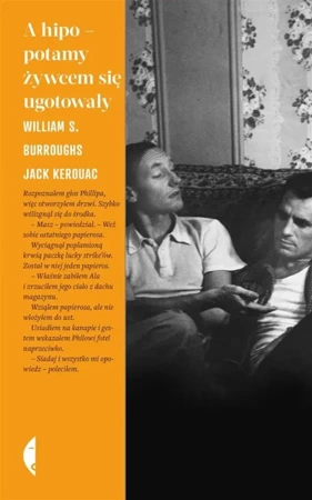 A hipopotamy żywcem się ugotowały - William S. Burroughs, Jack Kerouac, Ewa Górczyńska