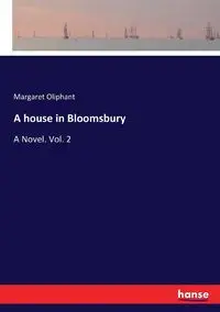 A house in Bloomsbury - Margaret Oliphant