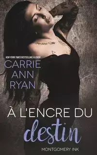 À l'encre du destin - Ryan Carrie Ann